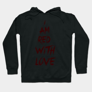 I Am Red With Love - BTS Hoodie